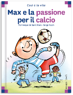 3 - Max e la passione per il calcio