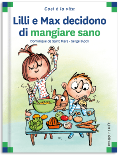 8 - Lilli e Max decidono di mangiare sano