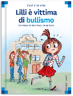 13 - Lilli è vittima di bullismo