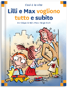 18 - Lilli e Max vogliono tutto e subito